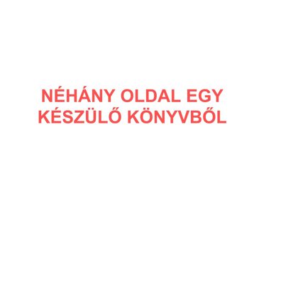 Egy készülő könyv részletei